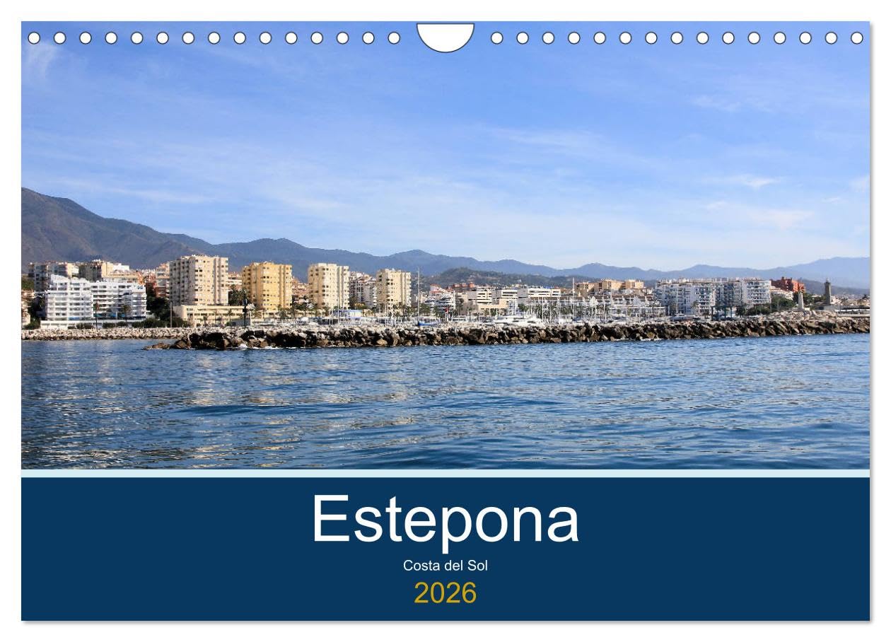 Estepona Costa Del Sol (Wall Calendar 2026 DIN A4 landscape), CALVENDO 12 Month Wall Calendar: The growth town of the Costa Del Sol Leisure, Home & Garden