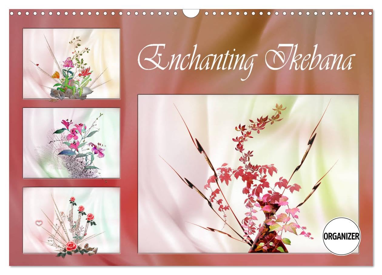 Enchanting Ikebana (Wall Calendar 2026 DIN A3 landscape), CALVENDO 12 Month Wall Calendar: Images inspired from the Ikebana Art Social Sciences