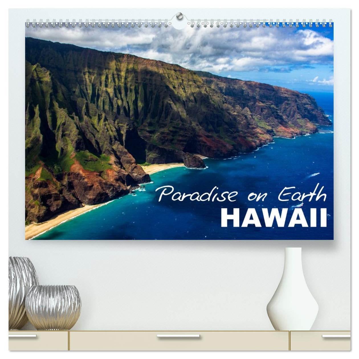 Paradise on Earth HAWAII (High Quality Premium Wall Calendar 2026 DIN A2 landscape),CALVENDO 12 Month Wall Calendar: Atmospheric calendar with impressions from Hawaii Film, Art & Culture