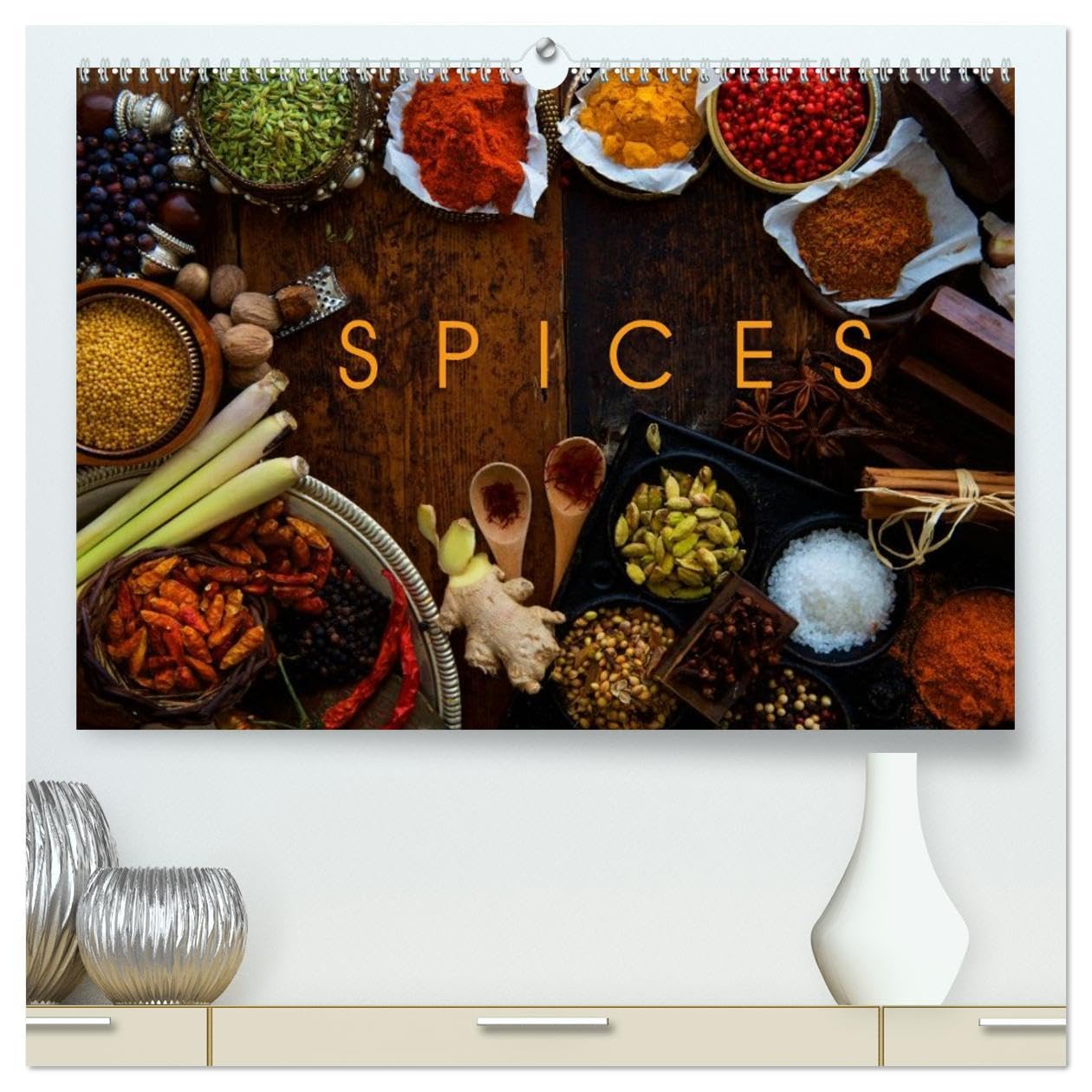 SPICES (High Quality Premium Wall Calendar 2026 DIN A2 landscape),CALVENDO 12 Month Wall Calendar: The marvelous world of spices to suit every taste Leisure, Home & Garden