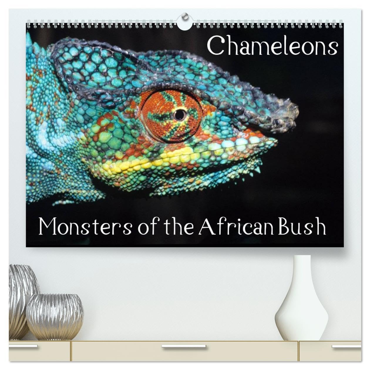 Chameleons Monsters of the African Bush (High Quality Premium Wall Calendar 2026 DIN A2 landscape),CALVENDO 12 Month Wall Calendar: Striking Chameleon Portraits Natural Sciences