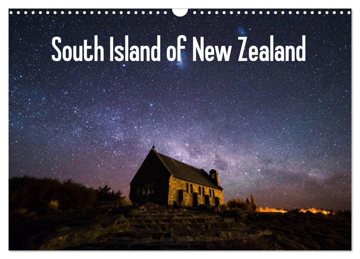 South Island of New Zealand (Wall Calendar 2026 DIN A3 landscape), CALVENDO 12 Month Wall Calendar: Landscapes of New Zealand Leisure, Home & Garden