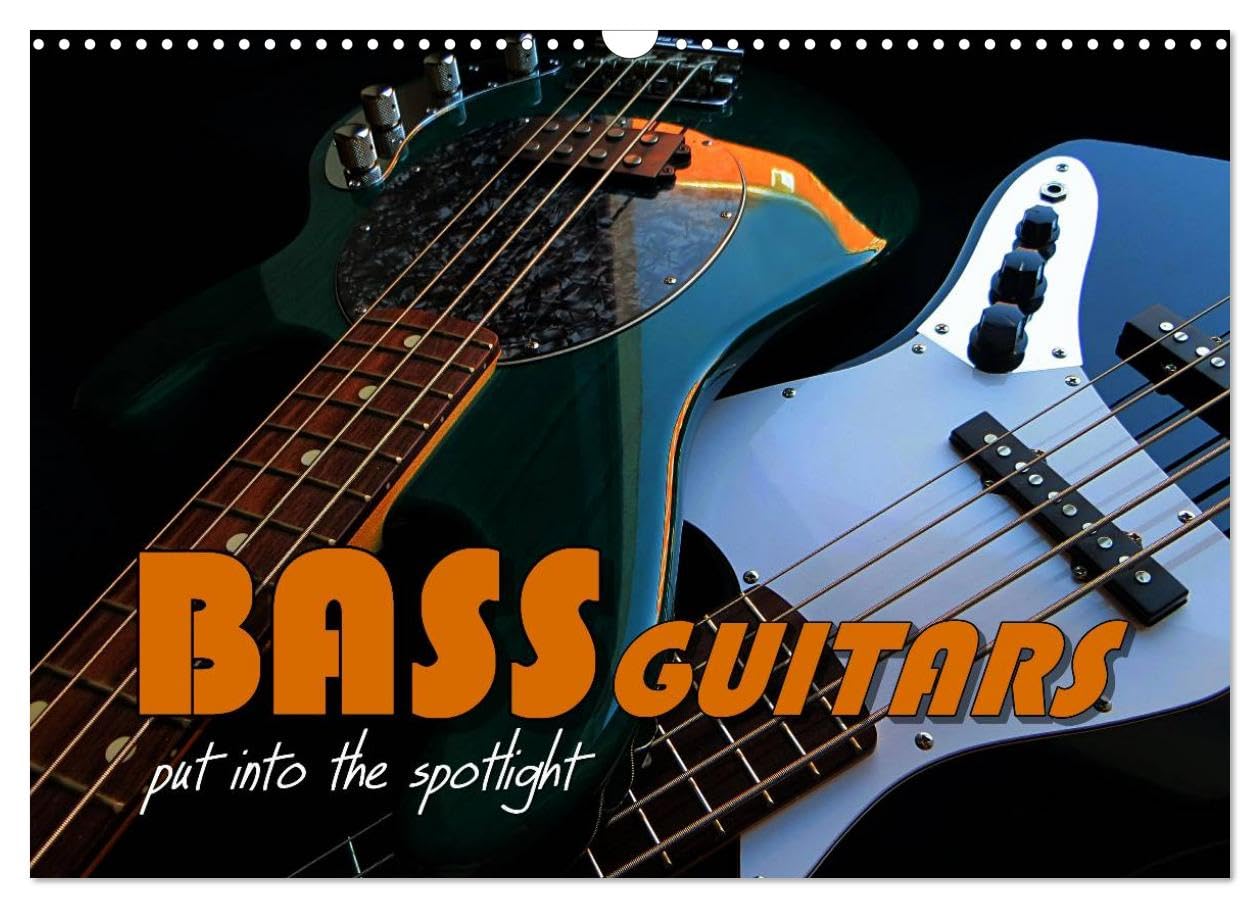 BASS GUITARS put into the spotlight (Wall Calendar 2026 DIN A3 landscape), CALVENDO 12 Month Wall Calendar: Popular electric bass guitars Film, Art & Culture
