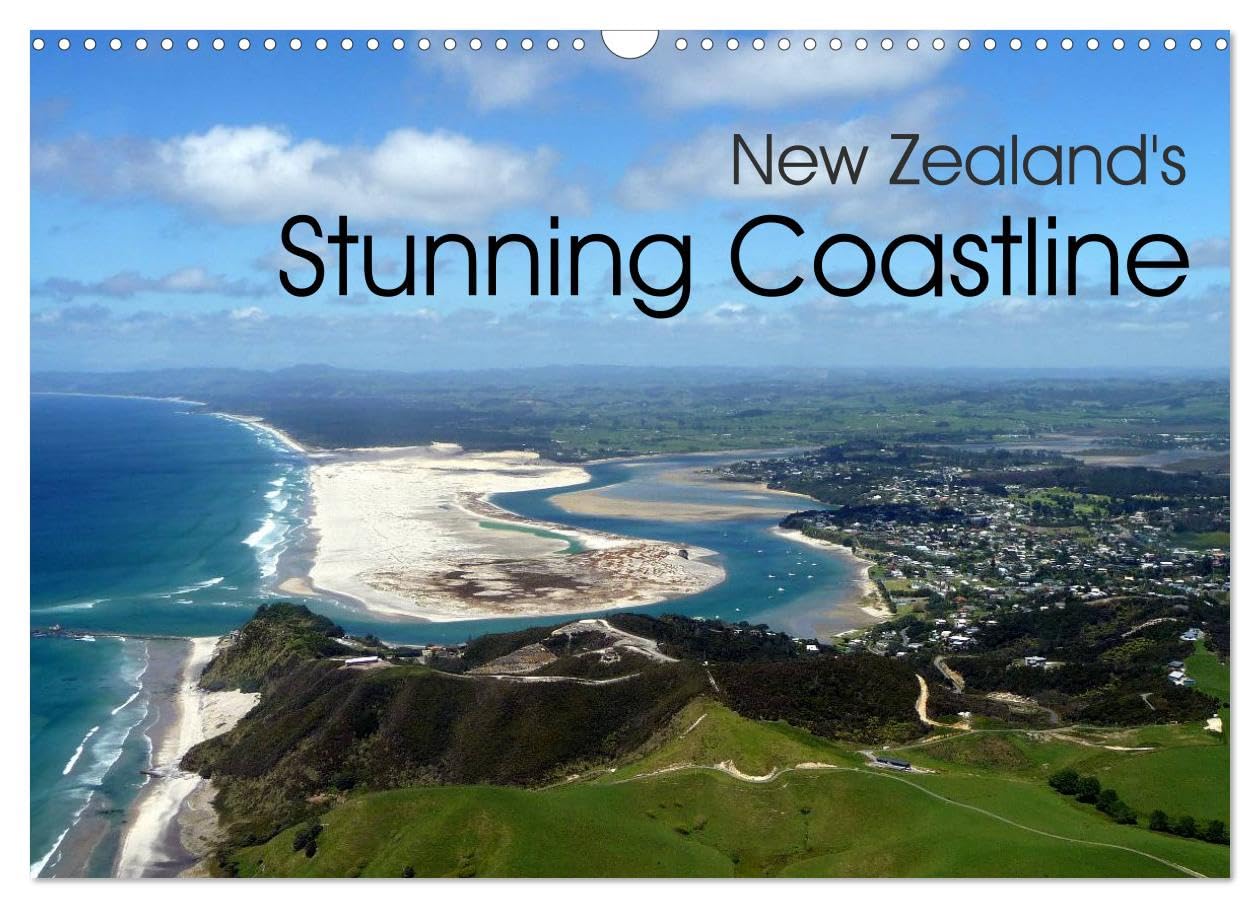 New Zealand's Stunning Coastline (Wall Calendar 2026 DIN A3 landscape), CALVENDO 12 Month Wall Calendar: Aerial pictures of the most beautiful coastlines of New Zealand Film, Art & Culture