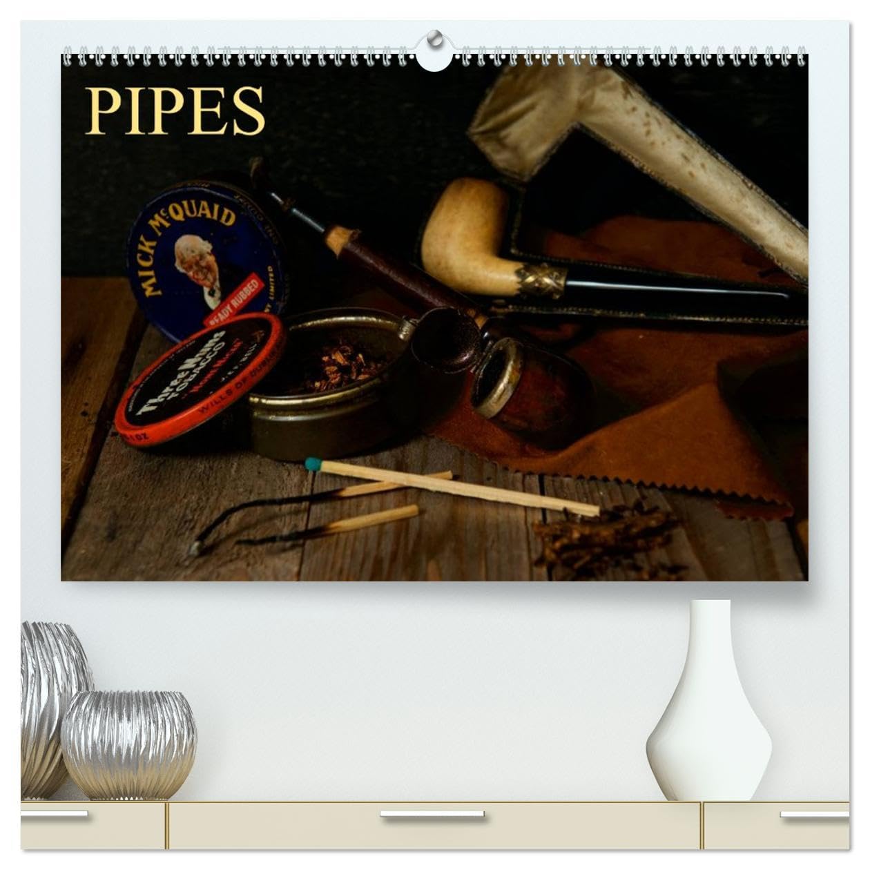Pipes (High Quality Premium Wall Calendar 2026 DIN A2 landscape),CALVENDO 12 Month Wall Calendar: A selection of various pipes and tobaccos quite vintage style Leisure, Home & Garden