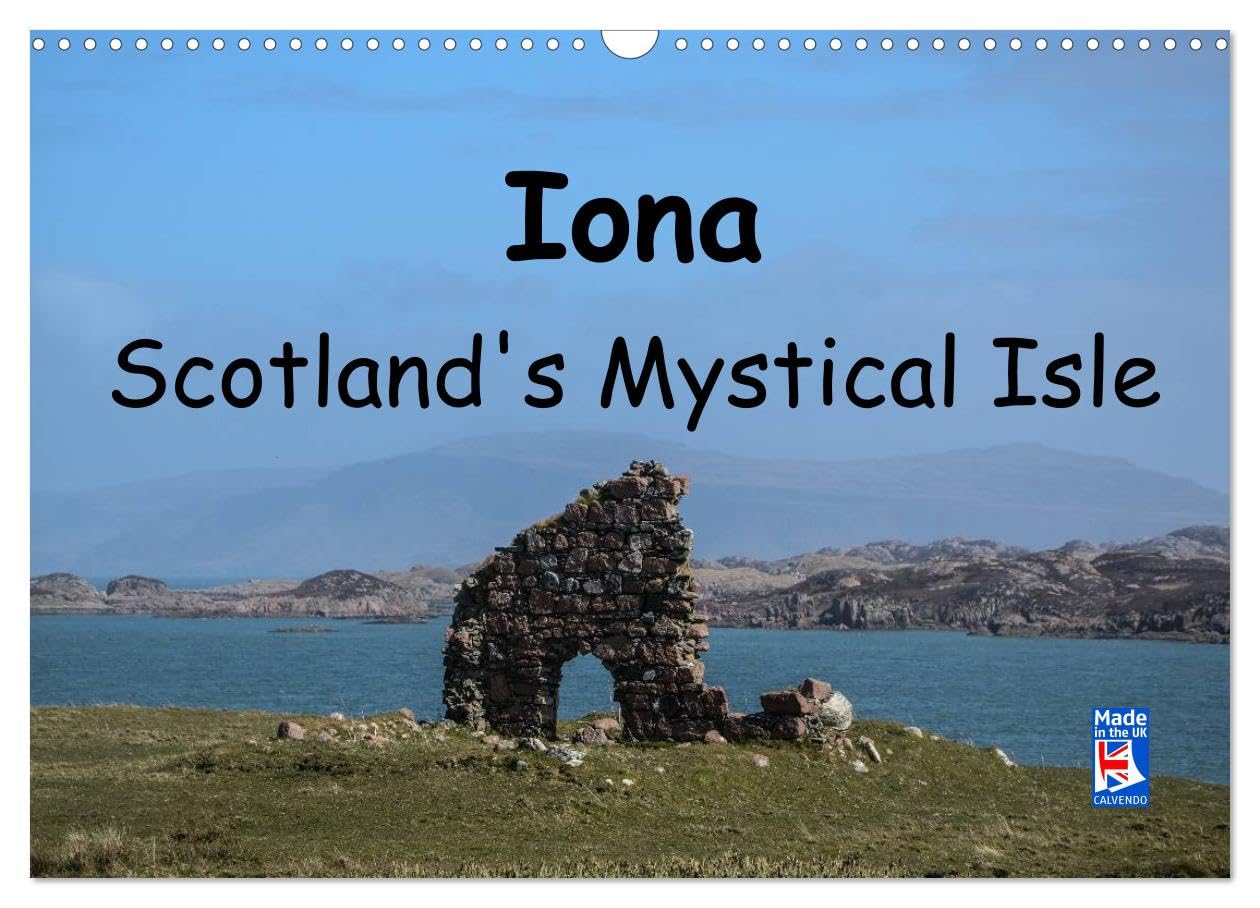 Iona Scotland's Mystical Isle (Wall Calendar 2026 DIN A3 landscape), CALVENDO 12 Month Wall Calendar: Images of the island of Iona Leisure, Home & Garden