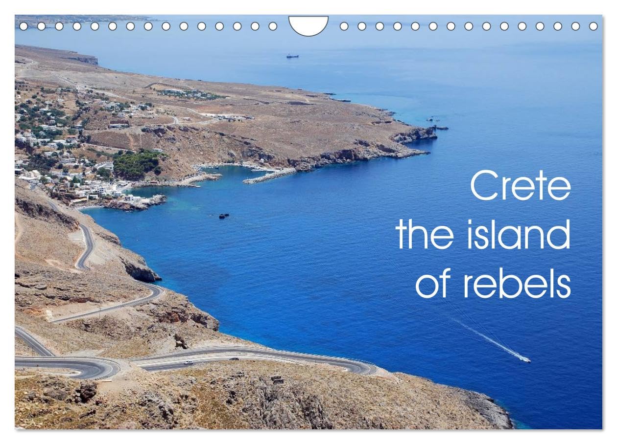 Crete the island of rebels (Wall Calendar 2026 DIN A4 landscape), CALVENDO 12 Month Wall Calendar: Pictures of Crete Books