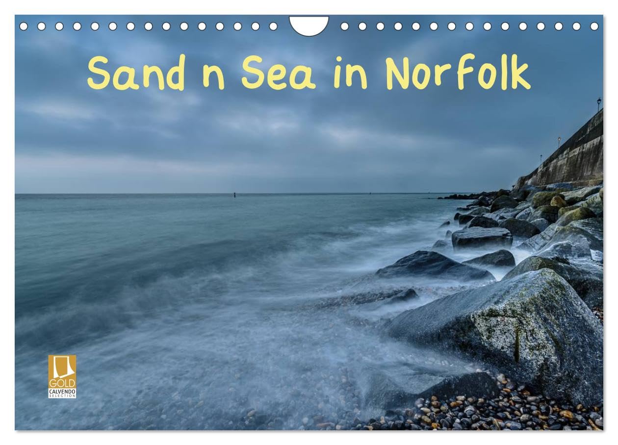 Sand n Sea in Norfolk (Wall Calendar 2026 DIN A4 landscape), CALVENDO 12 Month Wall Calendar: Landscapes of the Norfolk Coast Line Film, Art & Culture
