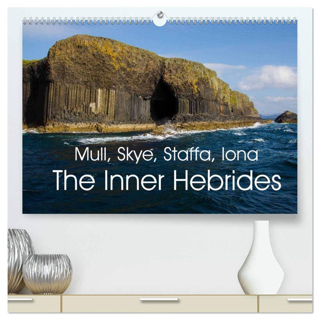 Mull, Staffa, Skye, Iona The Inner Hebrides (High Quality Premium Wall Calendar 2026 DIN A2 landscape),CALVENDO 12 Month Wall Calendar: Landscapes of the Inner Hebrides Leisure, Home & Garden