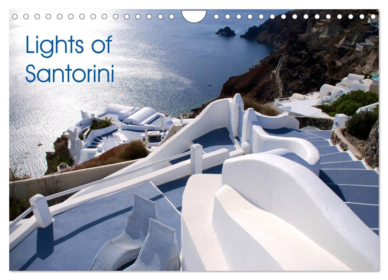 Lights of Santorini (Wall Calendar 2026 DIN A4 landscape), CALVENDO 12 Month Wall Calendar: White and blue of Santorini in Greece Books