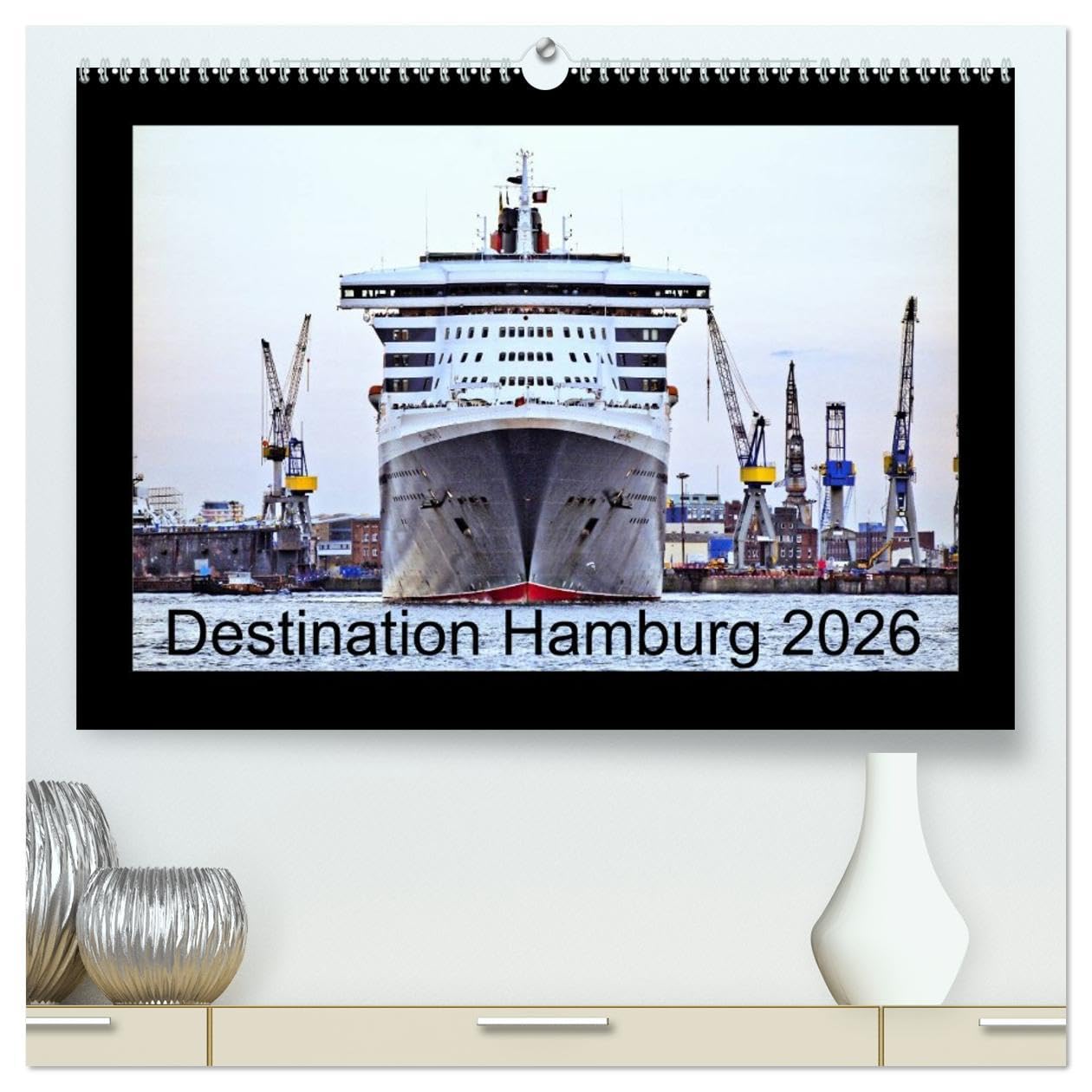 Destination Hamburg 2026 (High Quality Premium Wall Calendar 2026 DIN A2 landscape),CALVENDO 12 Month Wall Calendar: Cruise ships visiting Hamburg Leisure, Home & Garden