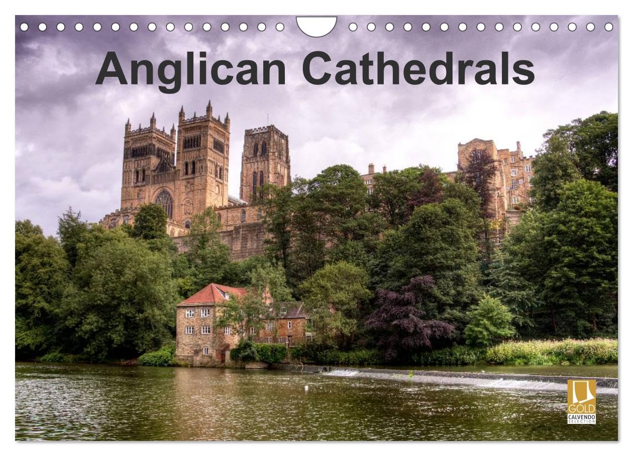 Anglican Cathedrals (Wall Calendar 2026 DIN A4 landscape), CALVENDO 12 Month Wall Calendar: A selection of awe inspiring English Cathedrals Calendars