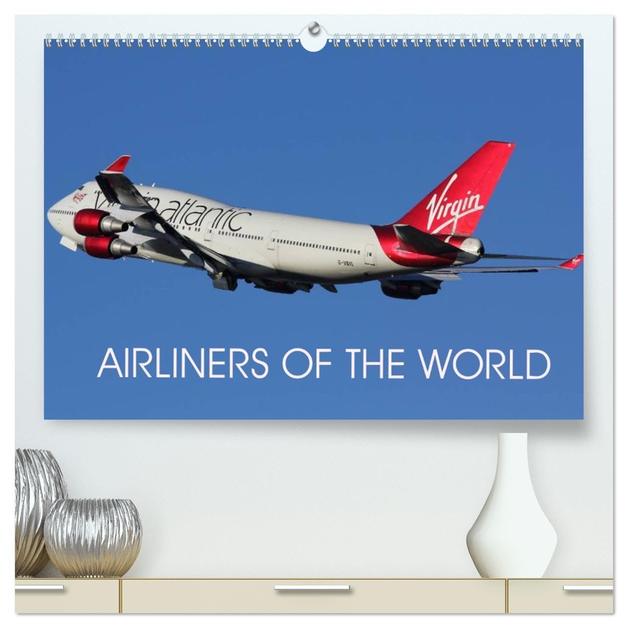 Airliners of the World (High Quality Premium Wall Calendar 2026 DIN A2 landscape),CALVENDO 12 Month Wall Calendar: Images of aircraft from round the world Books