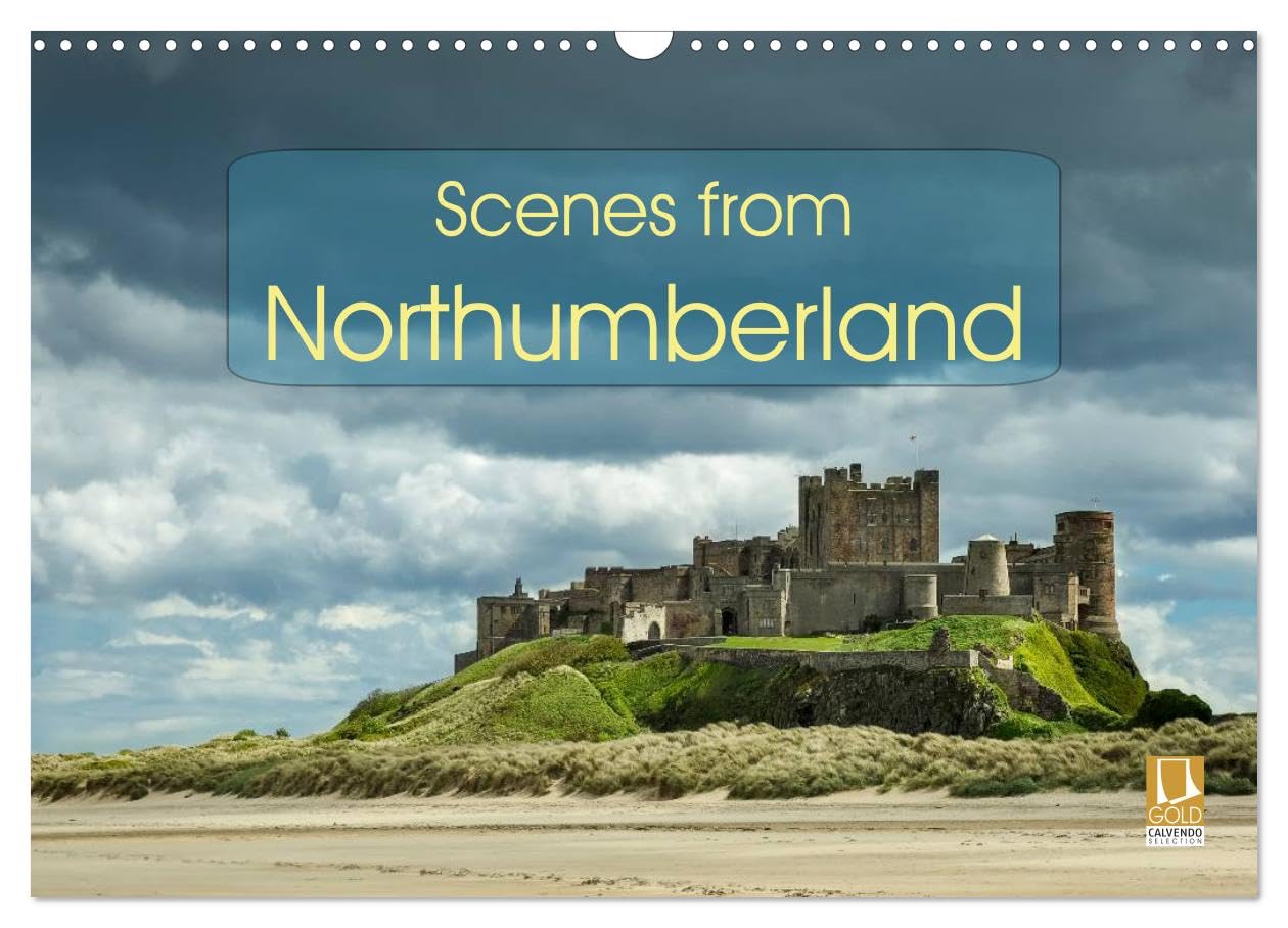 Scenes from Northumberland (Wall Calendar 2026 DIN A3 landscape), CALVENDO 12 Month Wall Calendar: Beautiful landscape photographs from locations in the North East of England Leisure, Home & Garden
