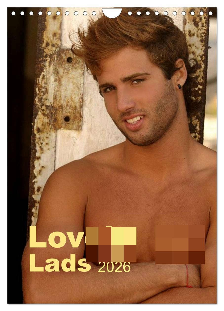 Lovely Lads 2026 (Wall Calendar 2026 DIN A4 portrait), CALVENDO 12 Month Wall Calendar: An extraordinary erotic collection of 12 refreshing male pinups in colour. Social Sciences