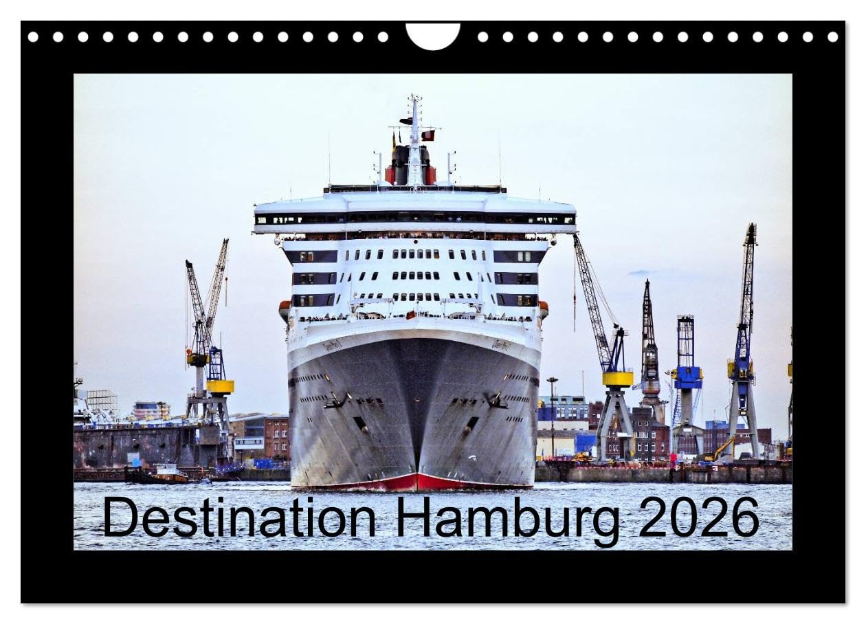 Destination Hamburg 2026 (Wall Calendar 2026 DIN A4 landscape), CALVENDO 12 Month Wall Calendar: Cruise ships visiting Hamburg Leisure, Home & Garden