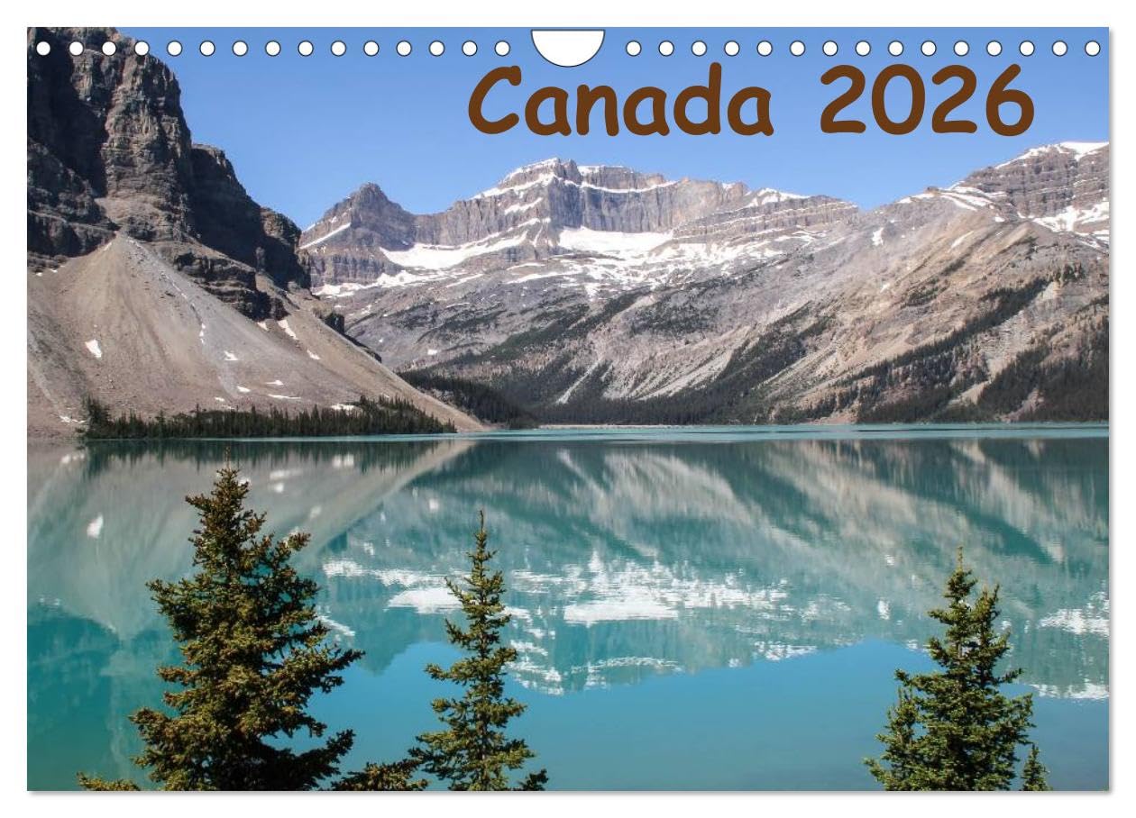 Canada 2026 (Wall Calendar 2026 DIN A4 landscape), CALVENDO 12 Month Wall Calendar: Images of Western Canada Leisure, Home & Garden