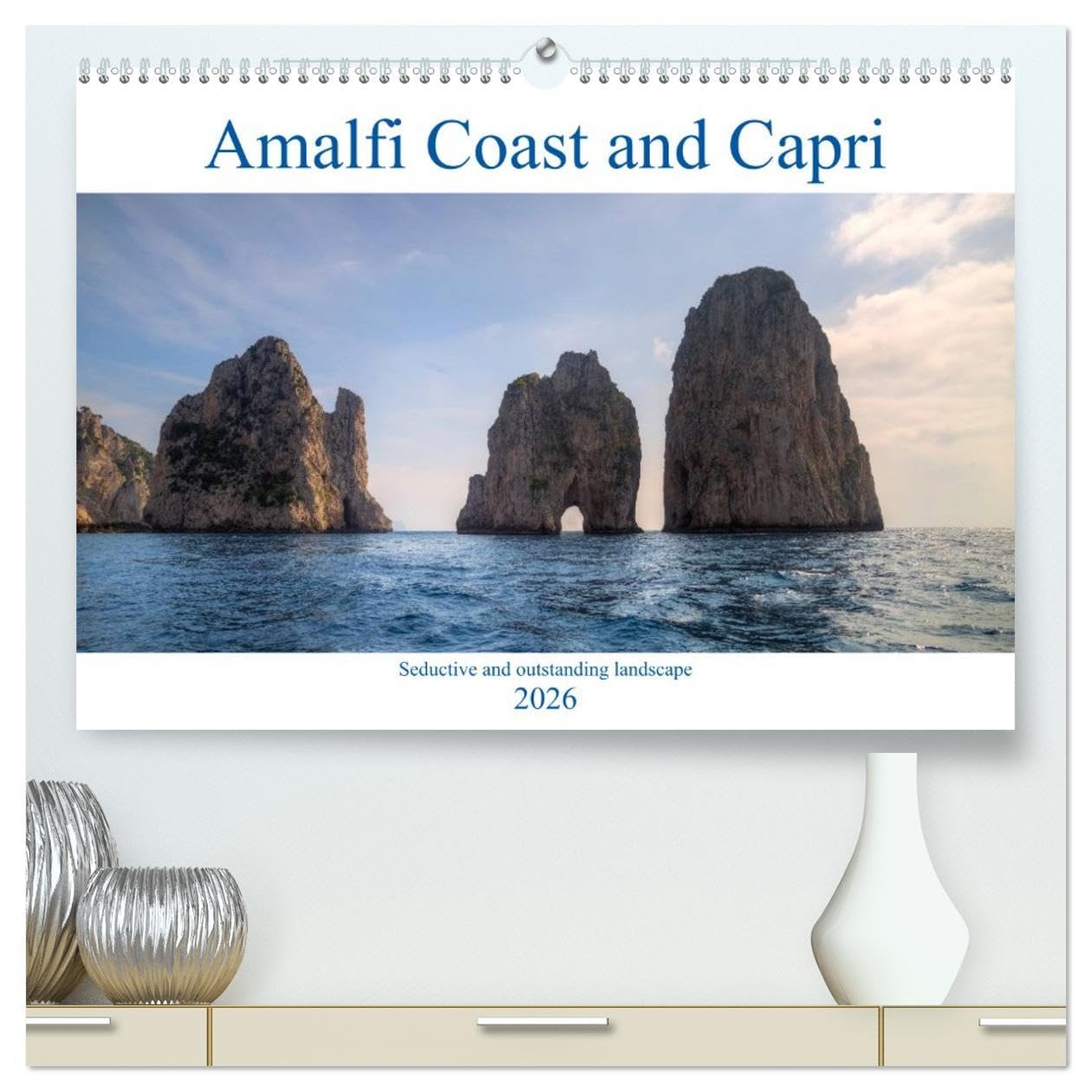 Amalfi Coast and Capri (High Quality Premium Wall Calendar 2026 DIN A2 landscape),CALVENDO 12 Month Wall Calendar: The Amalfi Coast and the island ... of the most beautiful Mediterranean regions. Leisure, Home & Garden