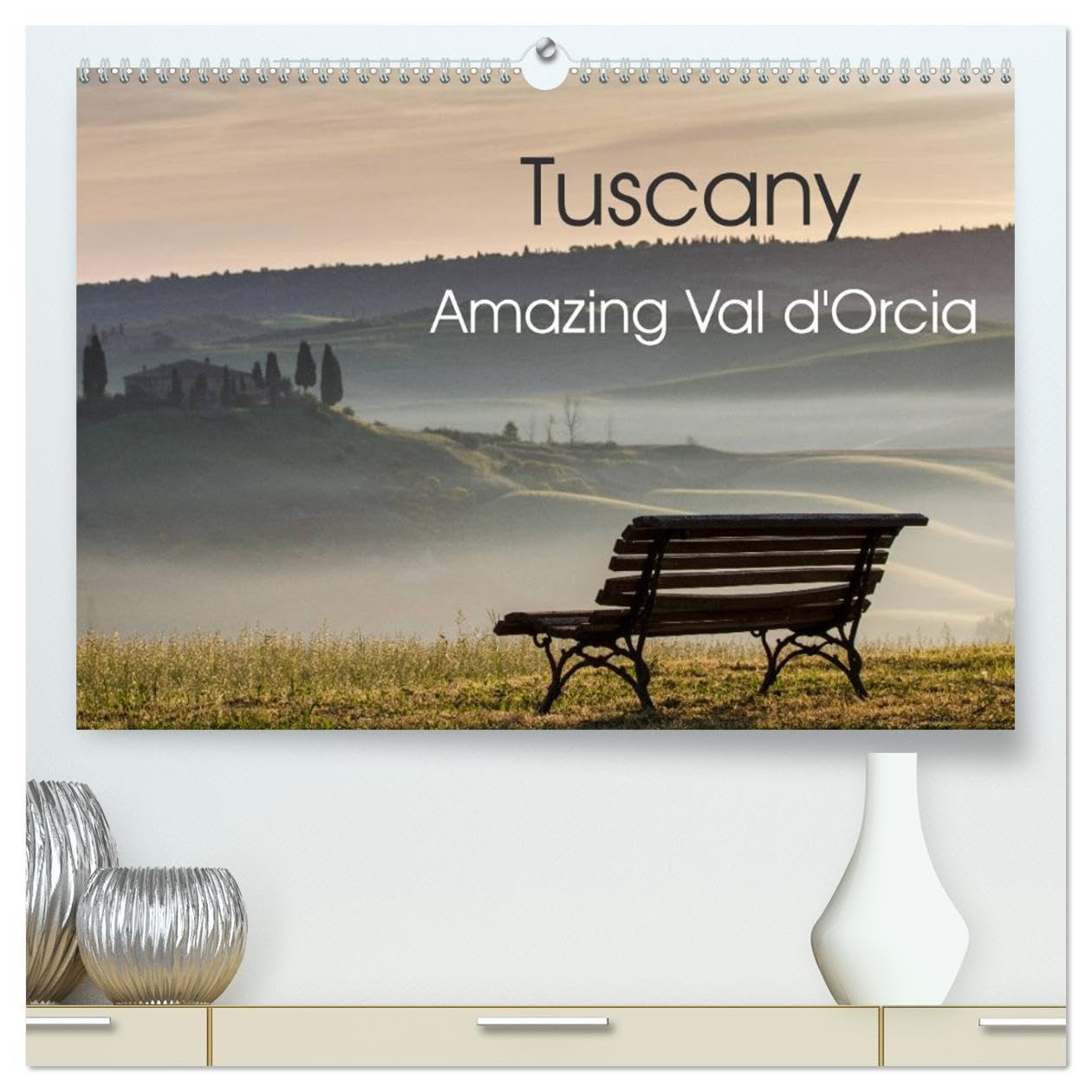 Tuscany Amazing Val d'Orcia (High Quality Premium Wall Calendar 2026 DIN A2 landscape),CALVENDO 12 Month Wall Calendar: This calendar shows the beauty ... one of the most impressive places in Tuscany Books