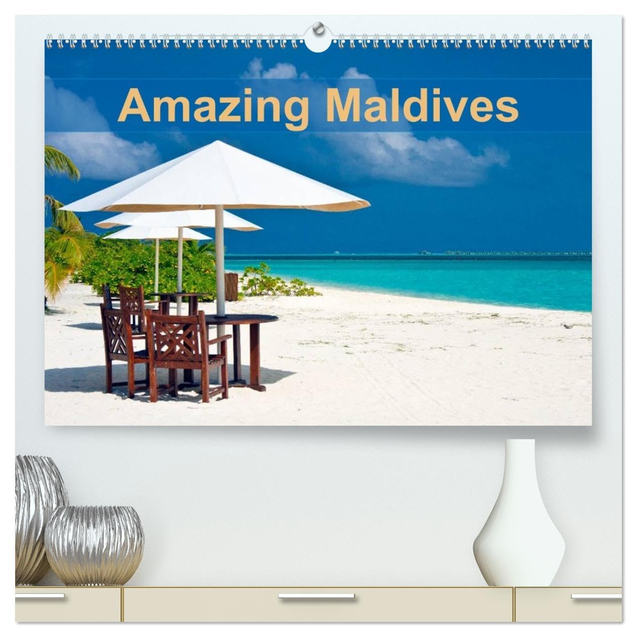 Amazing Maldives (High Quality Premium Wall Calendar 2026 DIN A2 landscape),CALVENDO 12 Month Wall Calendar: Welcome to the Maldives - the sunny side of life! Leisure, Home & Garden
