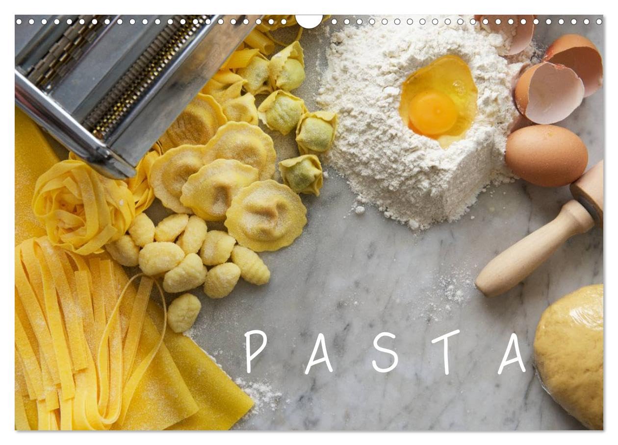 PASTA (Wall Calendar 2026 DIN A3 landscape), CALVENDO 12 Month Wall Calendar: Fresh egg pasta is a staple food of traditional Italian cuisine. Social Sciences