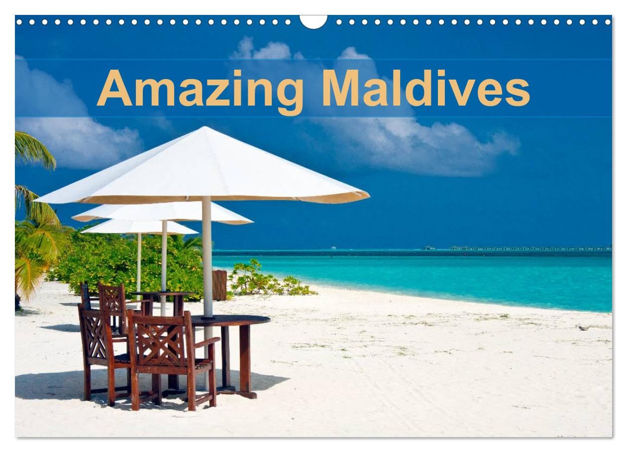 Amazing Maldives (Wall Calendar 2026 DIN A3 landscape), CALVENDO 12 Month Wall Calendar: Welcome to the Maldives - the sunny side of life! Leisure, Home & Garden