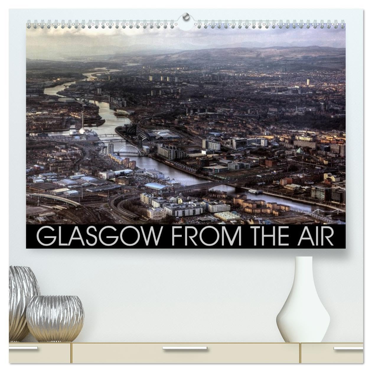 Glasgow from the Air (High Quality Premium Wall Calendar 2026 DIN A2 landscape),CALVENDO 12 Month Wall Calendar: Impressive photographic images of Glasgow taken from the air. Film, Art & Culture