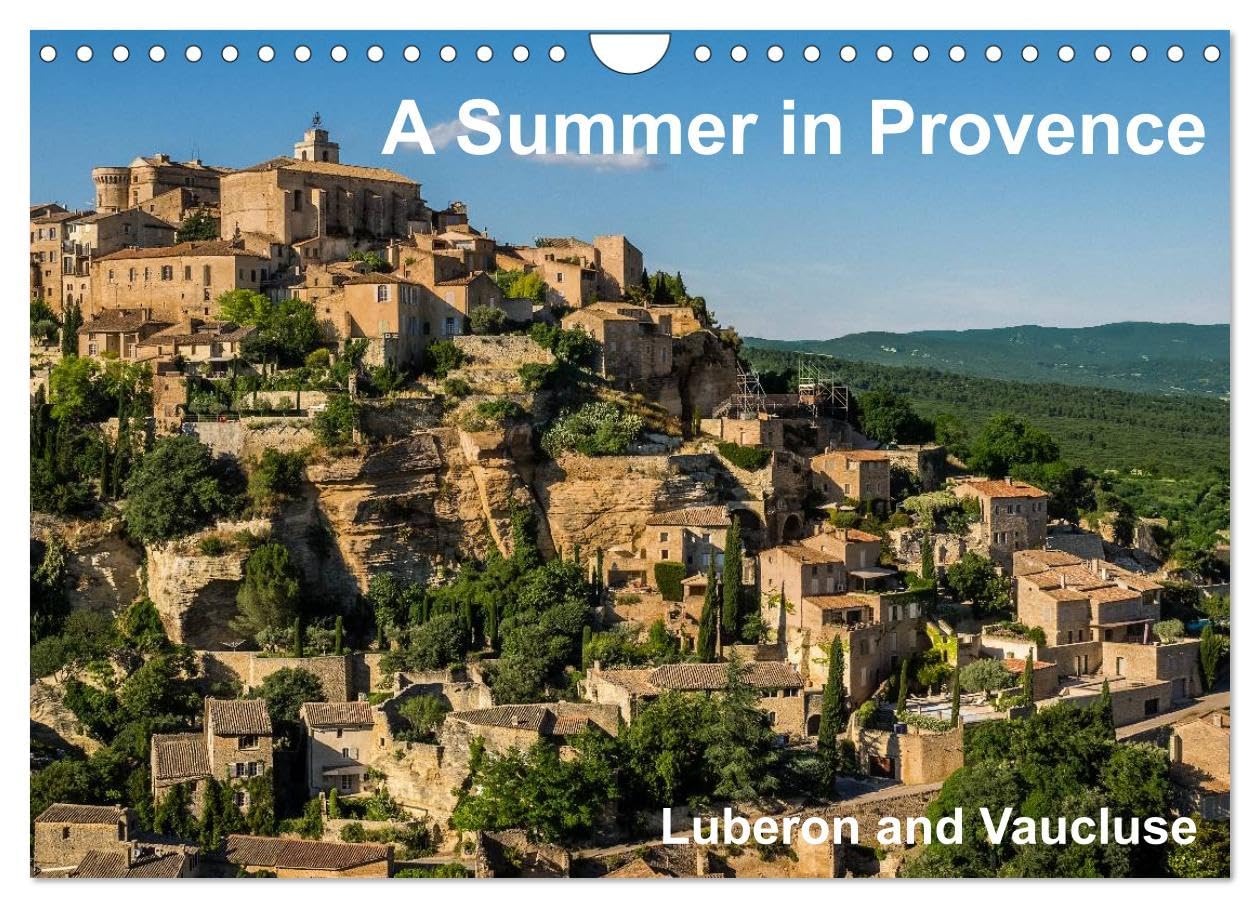 A Summer in Provence: Luberon and Vaucluse (Wall Calendar 2026 DIN A4 landscape), CALVENDO 12 Month Wall Calendar: Summer Impressions of Provence Leisure, Home & Garden