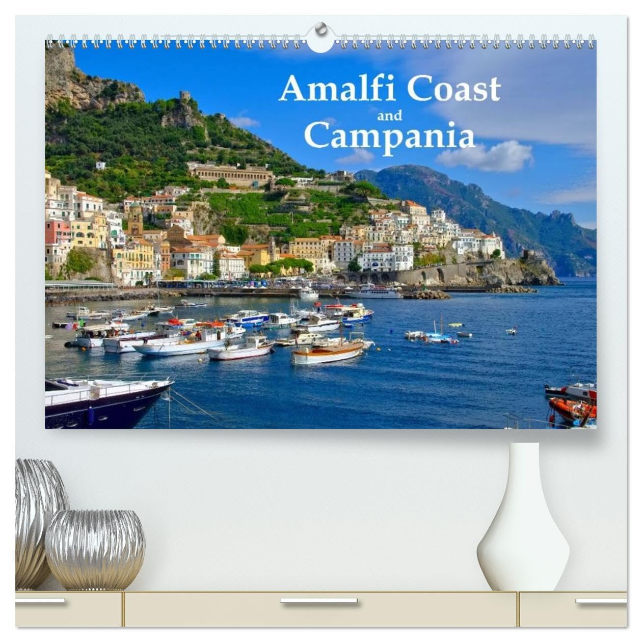 Amalfi Coast and Campania (High Quality Premium Wall Calendar 2026 DIN A2 landscape),CALVENDO 12 Month Wall Calendar: One of the most beautiful regions of Italy Leisure, Home & Garden