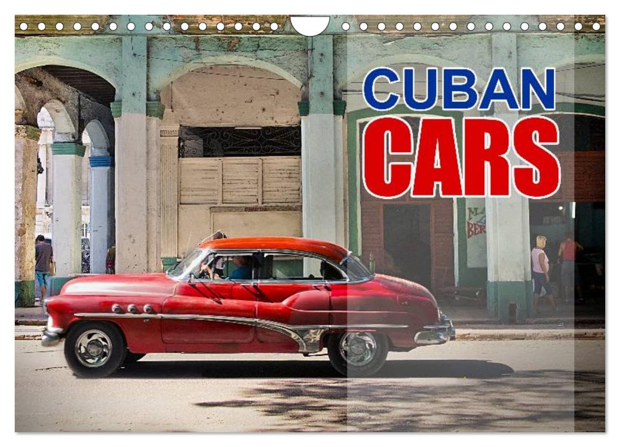 Cuban Cars (Wall Calendar 2026 DIN A4 landscape), CALVENDO 12 Month Wall Calendar: Vintage Cars of Cuba Leisure, Home & Garden