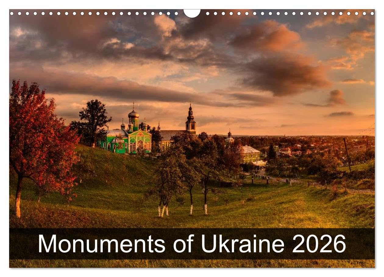 Monuments of Ukraine 2026 (Wall Calendar 2026 DIN A3 landscape), CALVENDO 12 Month Wall Calendar: The best photos from Wiki Loves Monuments, the world's largest photo competition on Wikipedia Books