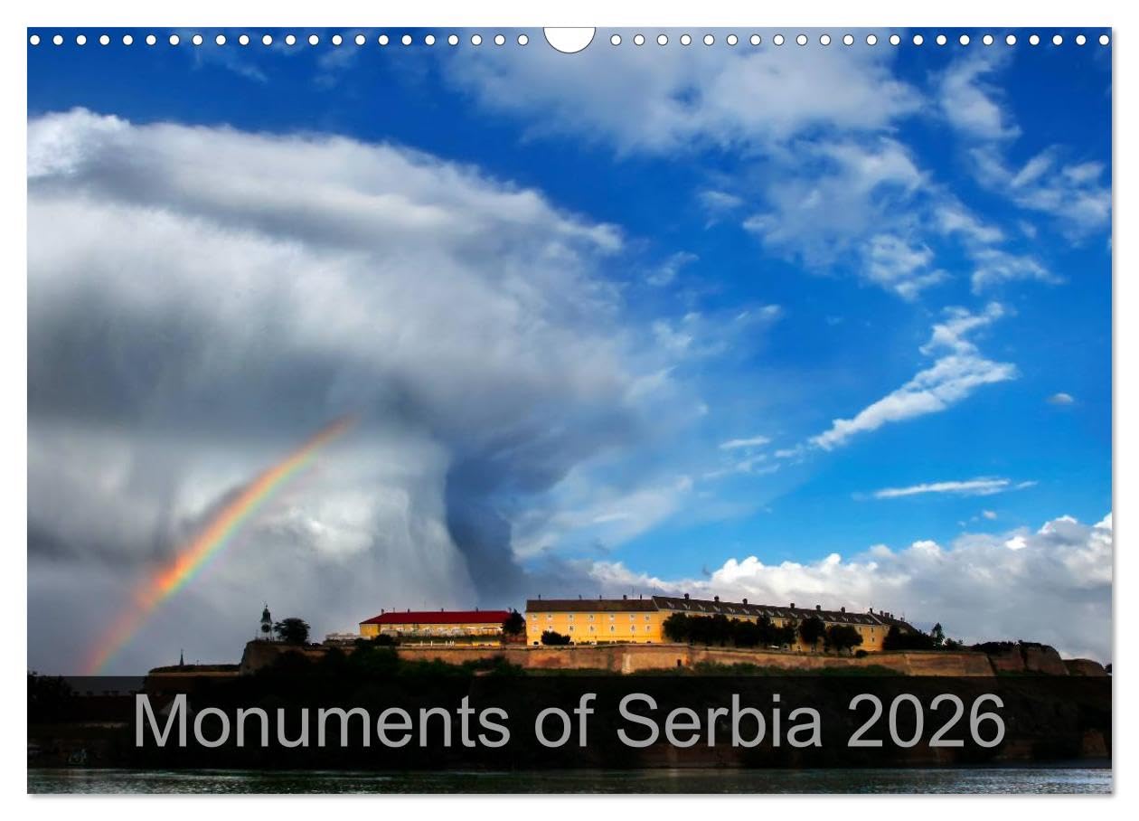 Monuments of Serbia 2026 (Wall Calendar 2026 DIN A3 landscape), CALVENDO 12 Month Wall Calendar: The best photos from Wiki Loves Monuments, the world's largest photo competition on Wikipedia Books