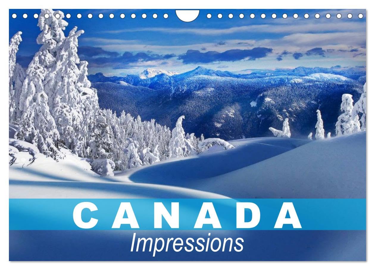 Canada Impressions (Wall Calendar 2026 DIN A4 landscape), CALVENDO 12 Month Wall Calendar: The second largest country in the world Film, Art & Culture