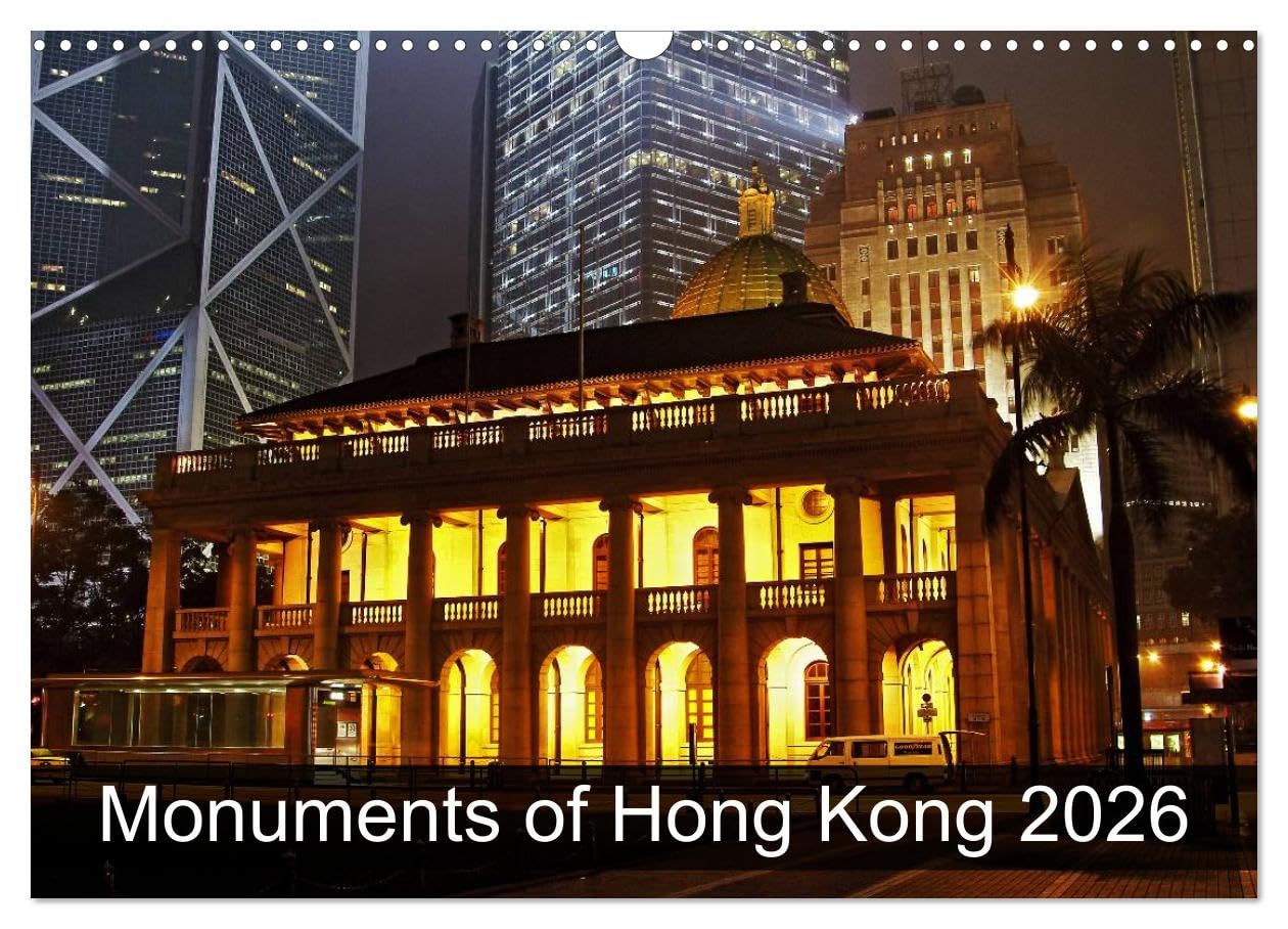 Monuments of Hong Kong 2026 (Wall Calendar 2026 DIN A3 landscape), CALVENDO 12 Month Wall Calendar: The best photos from Wiki Loves Monuments, the world's largest photo competition on Wikipedia Books