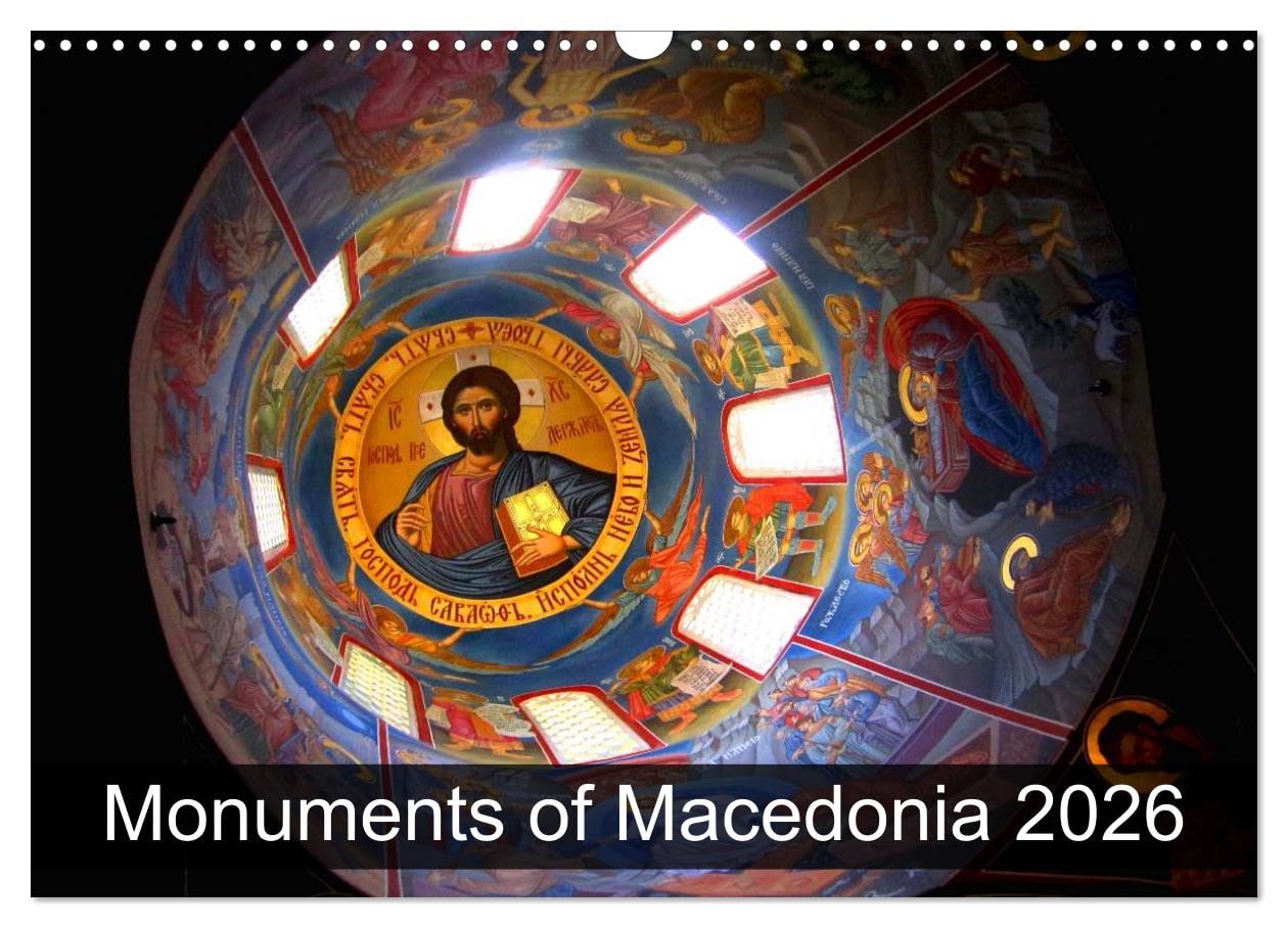 Monuments of Macedonia 2026 (Wall Calendar 2026 DIN A3 landscape), CALVENDO 12 Month Wall Calendar: The best photos from Wiki Loves Monuments, the world's largest photo competition on Wikipedia Books