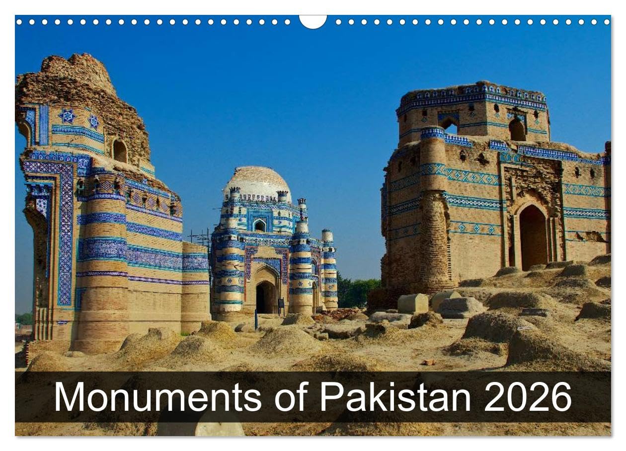 Monuments of Pakistan 2026 (Wall Calendar 2026 DIN A3 landscape), CALVENDO 12 Month Wall Calendar: The best photos from Wiki Loves Monuments, the world's largest photo competition on Wikipedia Books