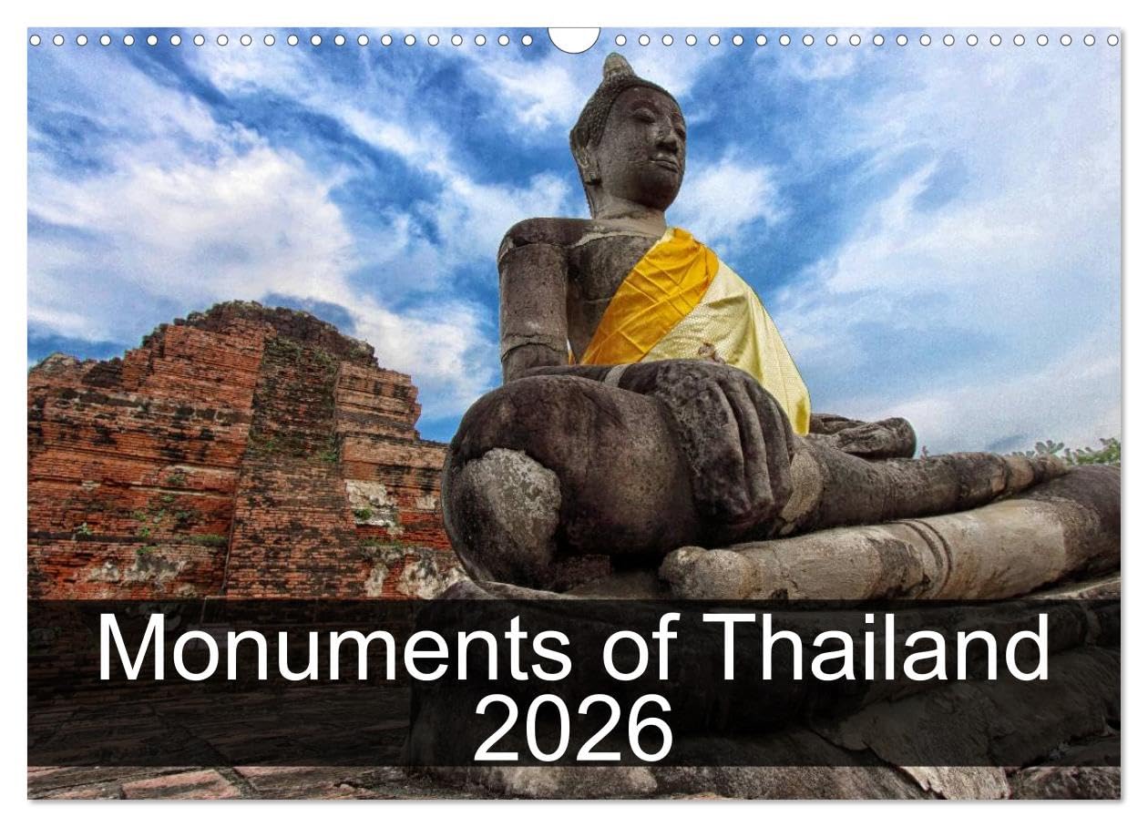 Monuments of Thailand 2026 (Wall Calendar 2026 DIN A3 landscape), CALVENDO 12 Month Wall Calendar: The best photos from Wiki Loves Monuments, the world's largest photo competition on Wikipedia Books