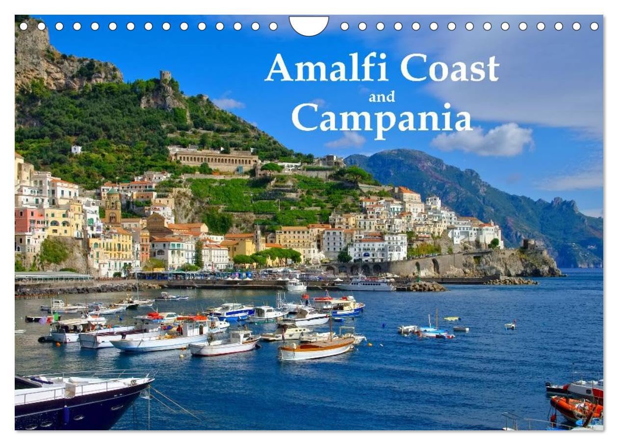 Amalfi Coast and Campania (Wall Calendar 2026 DIN A4 landscape), CALVENDO 12 Month Wall Calendar: One of the most beautiful regions of Italy Leisure, Home & Garden