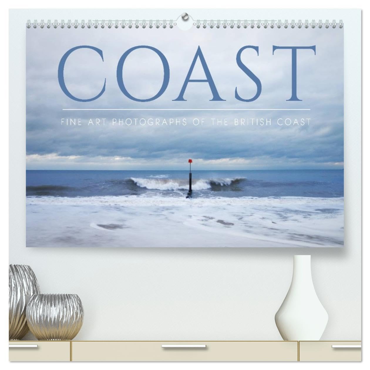 COAST - Photographs of the British Coast (High Quality Premium Wall Calendar 2026 DIN A2 landscape),CALVENDO 12 Month Wall Calendar: Fine Art Photographs of the British Coastline Film, Art & Culture