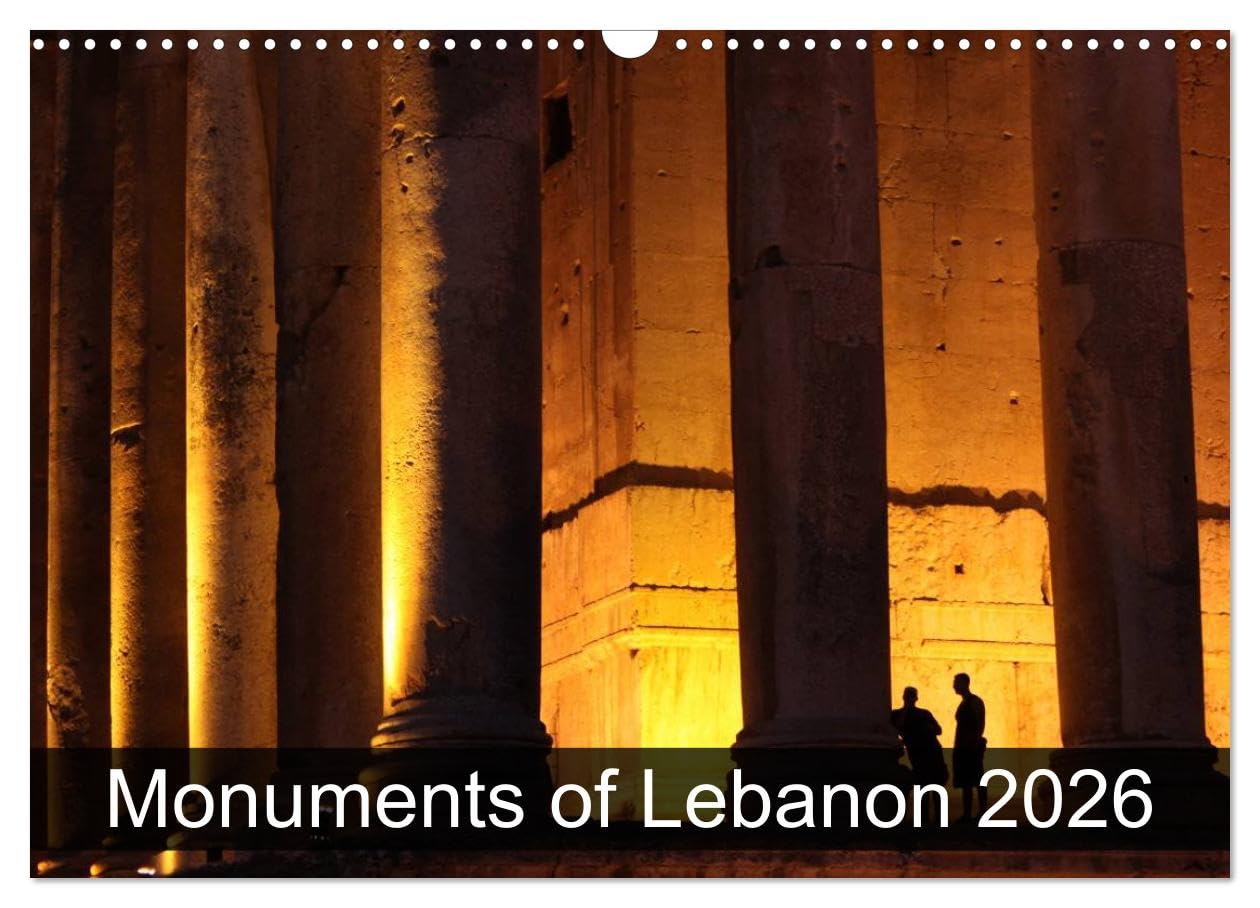 Monuments of Lebanon 2026 (Wall Calendar 2026 DIN A3 landscape), CALVENDO 12 Month Wall Calendar: The best photos from Wiki Loves Monuments, the world's largest photo competition on Wikipedia Books