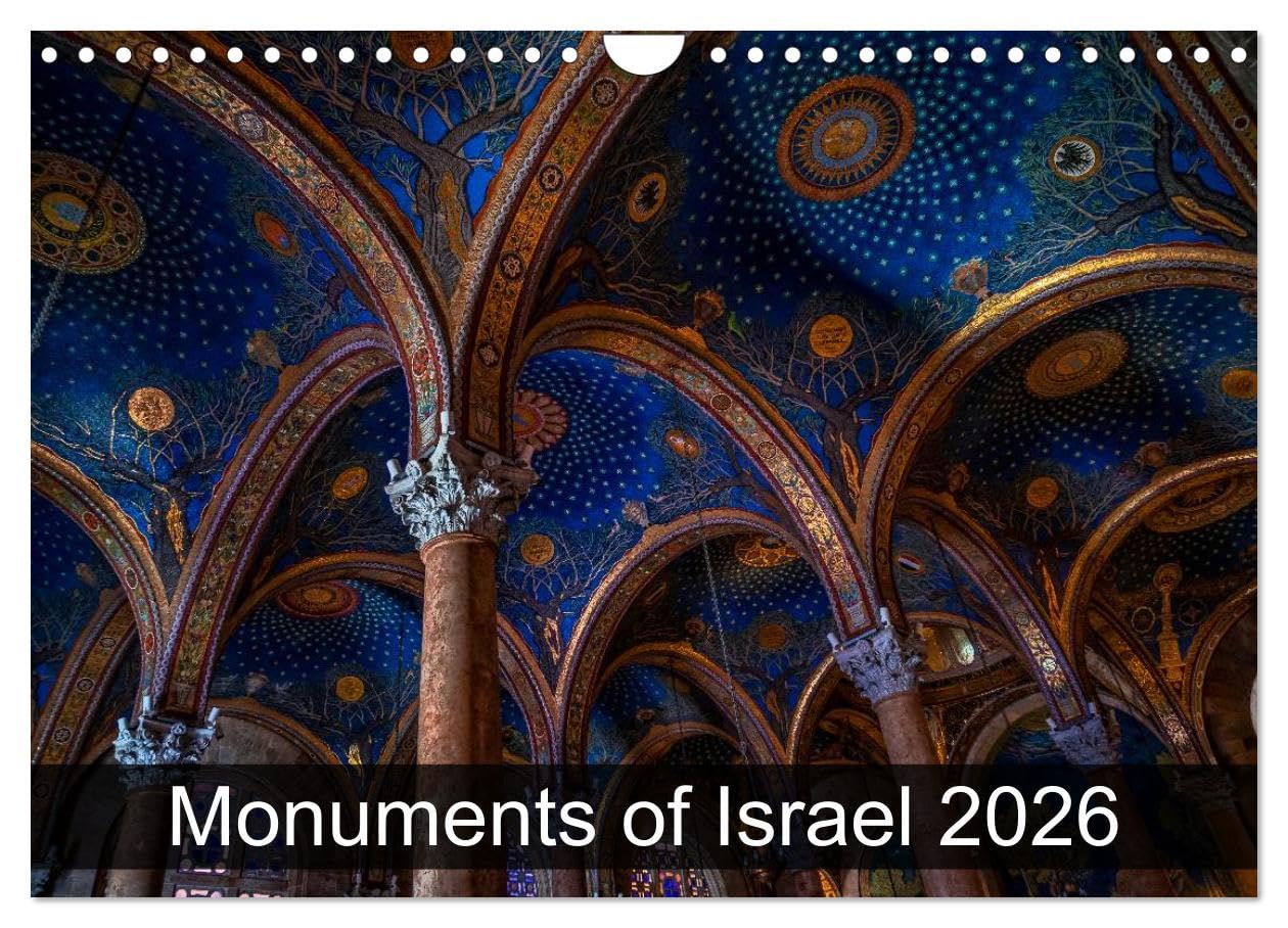 Monuments of Israel 2026 (Wall Calendar 2026 DIN A4 landscape), CALVENDO 12 Month Wall Calendar: The best photos from Wiki Loves Monuments, the world's largest photo competition on Wikipedia Books