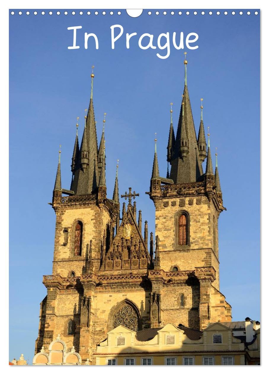 In Prague (Wall Calendar 2026 DIN A3 portrait), CALVENDO 12 Month Wall Calendar: Views from the beautiful city of Prague Film, Art & Culture