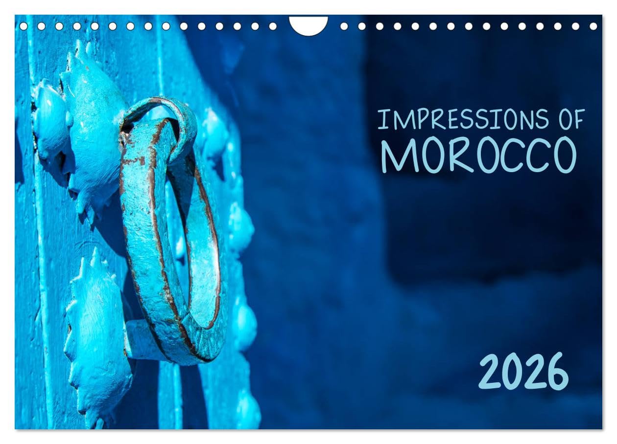 Impressions of Morocco 2026 (Wall Calendar 2026 DIN A4 landscape), CALVENDO 12 Month Wall Calendar: A gorgeous journey through Morocco Leisure, Home & Garden