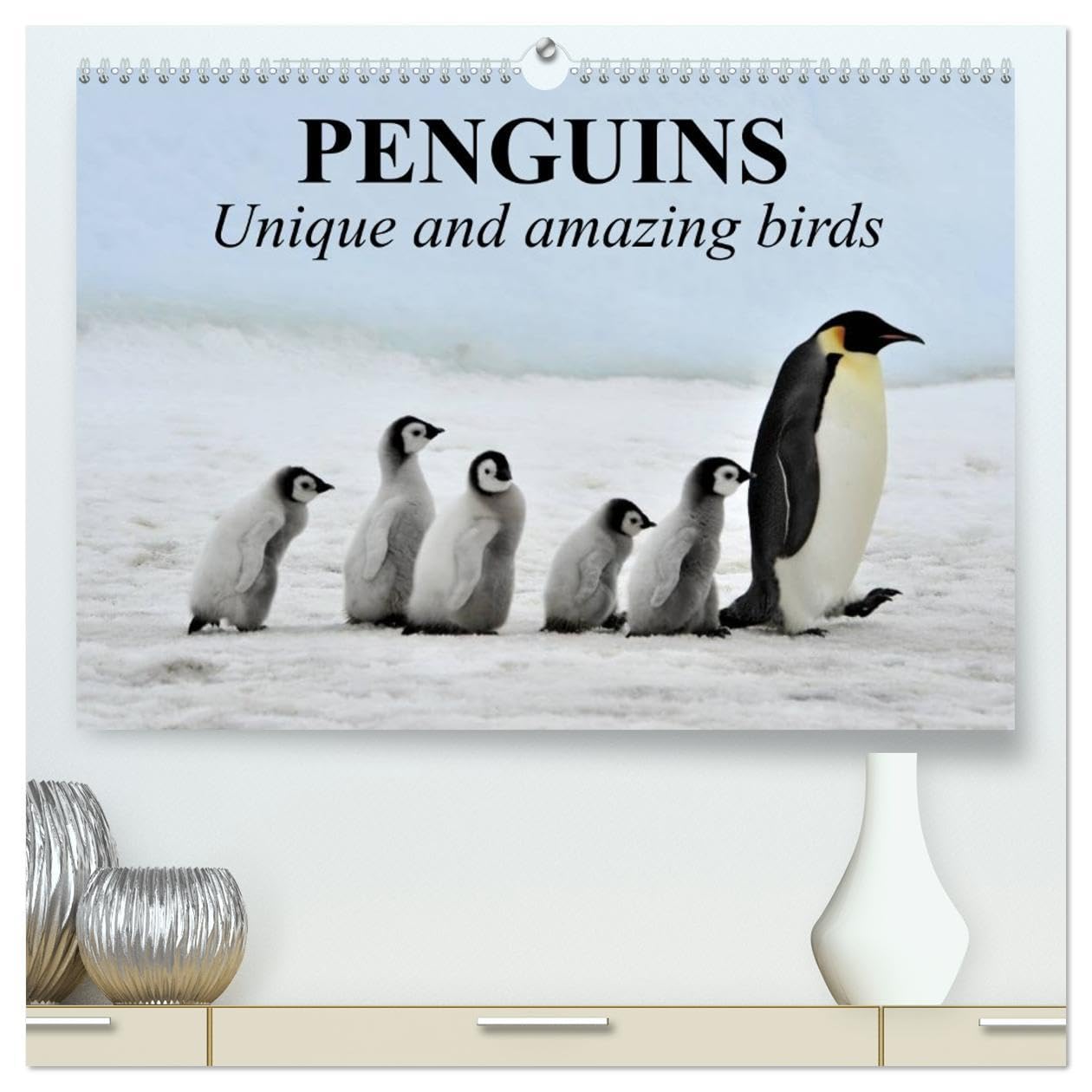 Penguins Unique and amazing birds (High Quality Premium Wall Calendar 2026 DIN A2 landscape),CALVENDO 12 Month Wall Calendar: The most recognizable and beloved birds in the world Natural Sciences