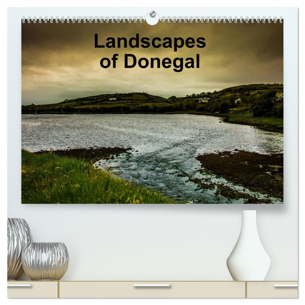 Landsapes of Donegal (High Quality Premium Wall Calendar 2026 DIN A2 landscape),CALVENDO 12 Month Wall Calendar: Landscapes of Donegal Leisure, Home & Garden