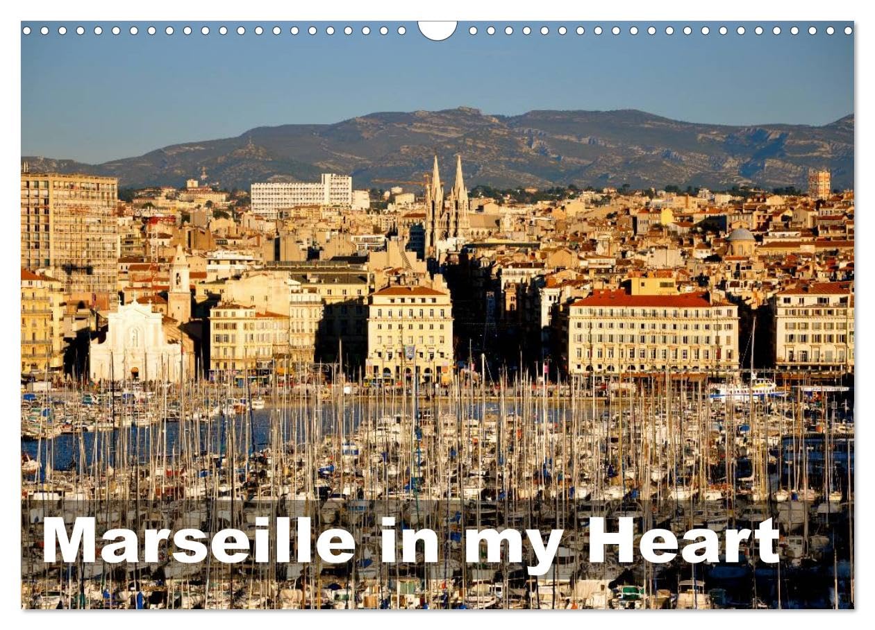 Marseille in my Heart (Wall Calendar 2026 DIN A3 landscape), CALVENDO 12 Month Wall Calendar: Marseille in Winter Time Leisure, Home & Garden