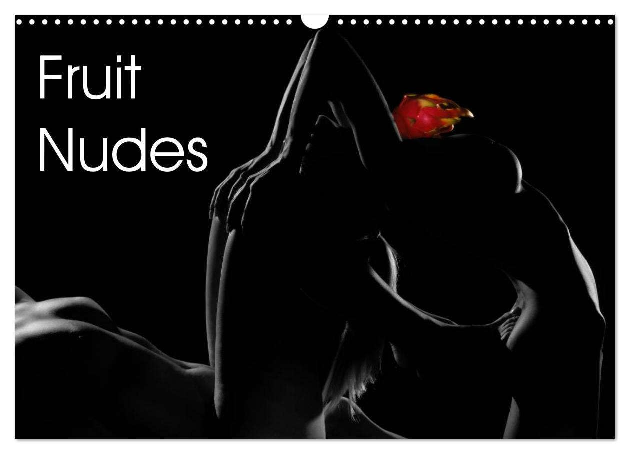 Fruit Nudes (Wall Calendar 2026 DIN A3 landscape), CALVENDO 12 Month Wall Calendar: Fruit on bodies, an erotic project photographed by Michael Schultes Photography