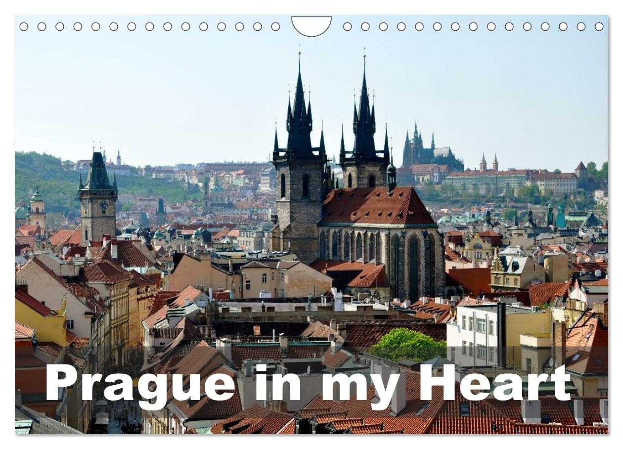 Prague in my heart (Wall Calendar 2026 DIN A4 landscape), CALVENDO 12 Month Wall Calendar: Walking around beautiful Prague Leisure, Home & Garden