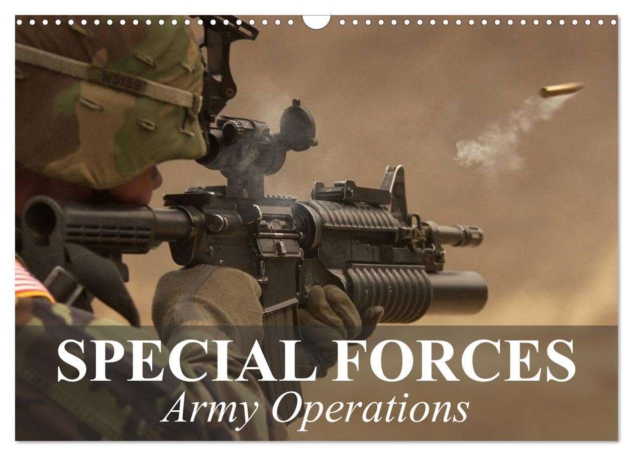 Special Forces Army Operations (Wall Calendar 2026 DIN A3 landscape), CALVENDO 12 Month Wall Calendar: Missions with the most advanced technology Books