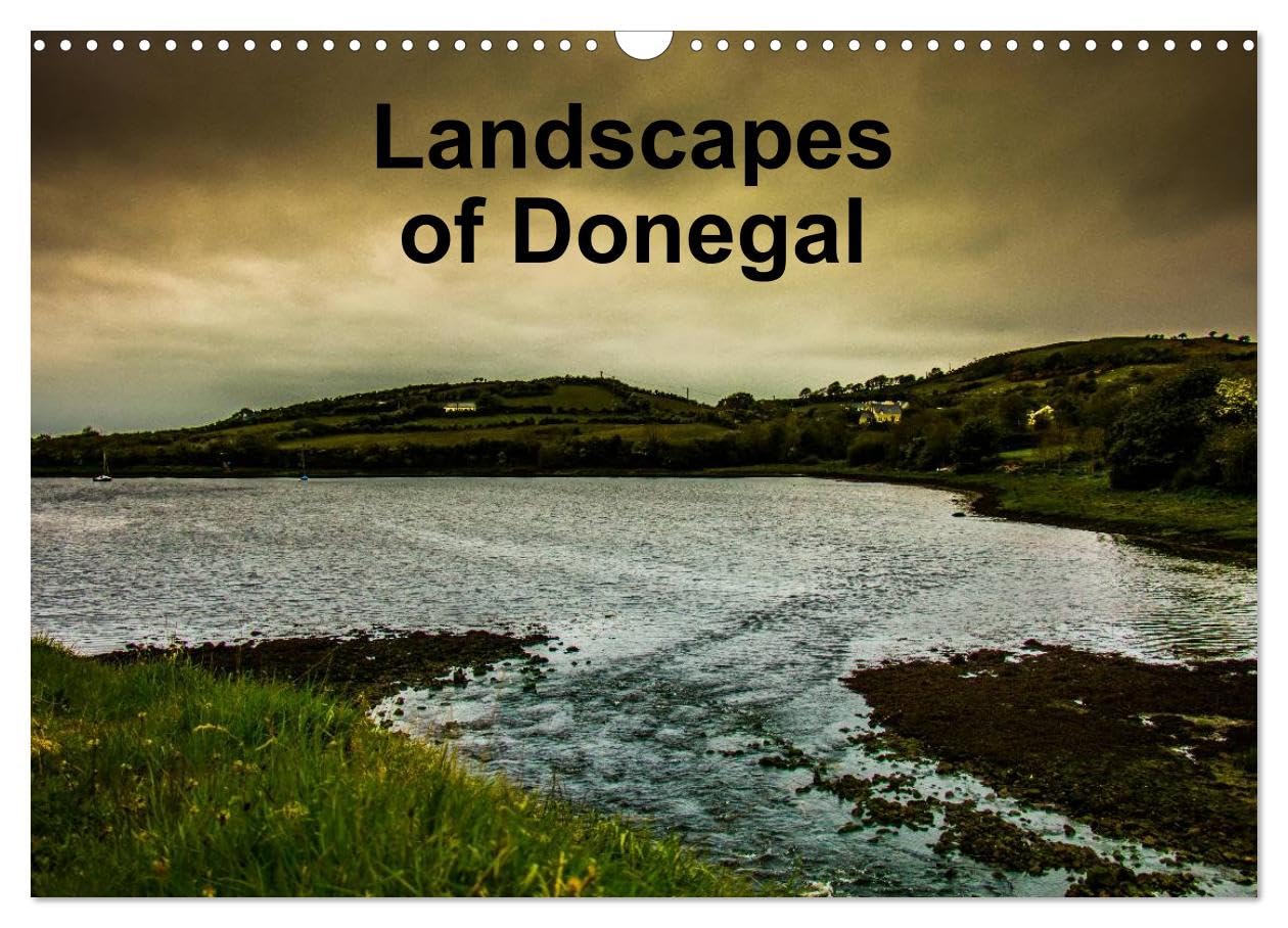 Landsapes of Donegal (Wall Calendar 2026 DIN A3 landscape), CALVENDO 12 Month Wall Calendar: Landscapes of Donegal Leisure, Home & Garden